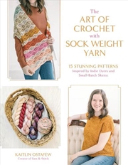 Buy The Art of Crochet with Sock Weight Yarn