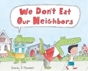 Buy We Don't Eat Our Neighbors