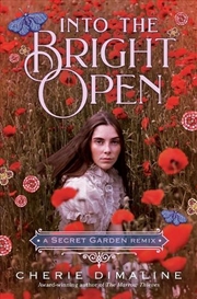 Buy Into the Bright Open: A Secret Garden Remix