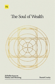 Buy The Soul of Wealth