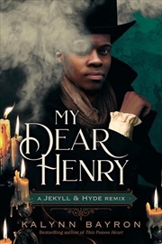 Buy My Dear Henry: A Jekyll & Hyde Remix