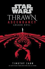 Buy Star Wars: Thrawn Ascendancy: (Book 3: Lesser Evil)