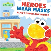 Buy Heroes Wear Masks