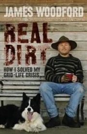 Buy Real Dirt: How I Beat My Grid-Life Crisis