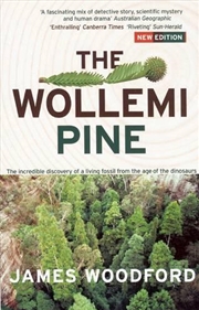 Buy Wollemi Pine: The Incredible Discovery of a Living Fossil From the Age of the Dinosaurs