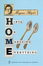 Buy Marjorie Bligh's Home: Hints on Managing Everything