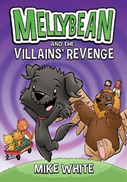 Buy Mellybean and the Villains' Revenge