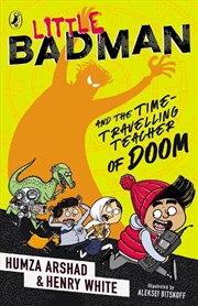 Buy Little Badman and the Time-travelling Teacher of Doom