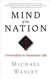 Buy Mind of the Nation: Universities in Australian Life