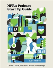 Buy NPR's Podcast Start Up Guide