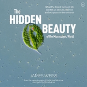 Buy Hidden Beauty of the Microscopic World