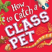 Buy How to Catch a Class Pet