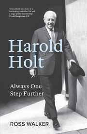 Buy Harold Holt: Always One Step Further