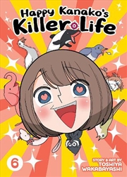 Buy Happy Kanako's Killer Life Vol. 6