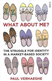 Buy What About Me?: The Struggle for Identity in a Market-Based Society