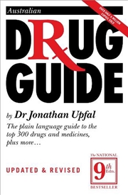 Buy Australian Drug Guide (9th Ed): The Plain Language Guide to Drugs and Medicines of All Kinds