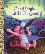 Buy A Little Golden Book - Good Night Little Dragons