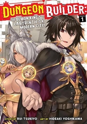 Buy Dungeon Builder: The Demon King's Labyrinth is a Modern City! (Manga) Vol. 1