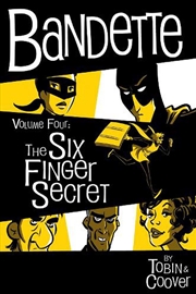 Buy Bandette Vol 4: The Six Finger Secret