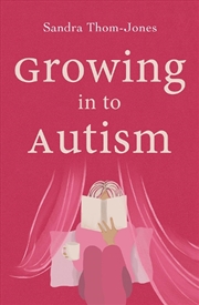 Buy Growing in to Autism