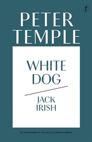 Buy White Dog: Jack Irish Book Four