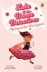 Buy Lulu and the Dance Detectives #1: Mystery at the Hotel Espanol