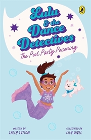 Buy Lulu and the Dance Detectives #2: The Pool Party Poisoning