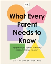 Buy What Every Parent Needs to Know