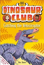 Buy Dinosaur Club: Catching the Velociraptor