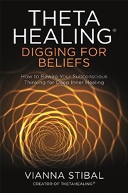 Buy Thetahealing: Digging for Beliefs