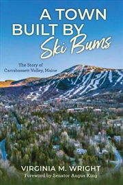 Buy A Town Built by Ski Bums