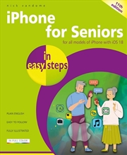 Buy iPhone for Seniors in easy steps 11/e