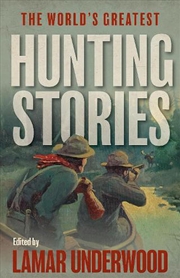 Buy The World's Greatest Hunting Stories