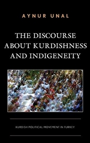 Buy The Discourse About Kurdishness and Indigeneity