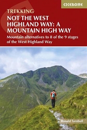 Buy Not the West Highland Way: A Mountain High Way