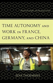 Buy Time Autonomy and Work in France Germany and China