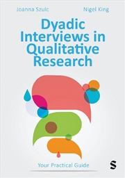 Buy Dyadic Interviews in Qualitative Research: Your Practical Guide