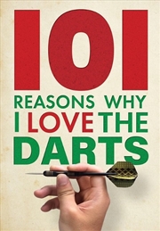 Buy 101 Reasons Why I Love The Darts