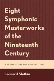 Buy Eight Symphonic Masterworks of the Nineteenth Century