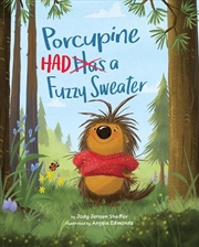 Buy Porcupine Had a Fuzzy Sweater