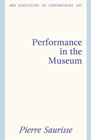 Buy Performance Art in the Museum