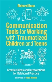 Buy Communication Tools for Working with Traumatized Children and Teens