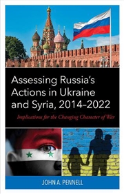 Buy Assessing Russia's Actions in Ukraine and Syria 2014-2022