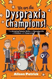 Buy We are the Dyspraxia Champions!