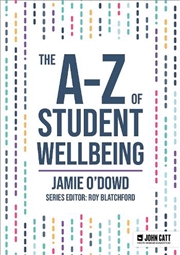 Buy The A-Z of Student Wellbeing