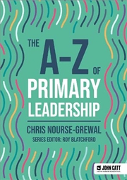 Buy The A-Z of Primary Leadership