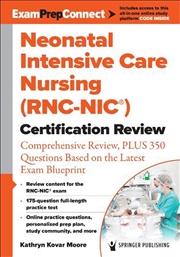 Buy Neonatal Intensive Care Nursing (RNC-NIC (R)) Certification Review