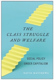 Buy The Class Struggle and Welfare