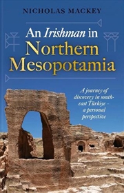 Buy An Irishman in Northern Mesopotamia