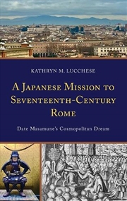 Buy A Japanese Mission to Seventeenth-Century Rome